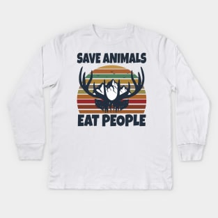 Save Animals Eat People Kids Long Sleeve T-Shirt